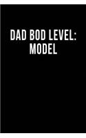 Dad Bod Level: Model: Blank Lined Journal