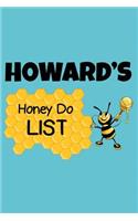 Howard's Honey Do List