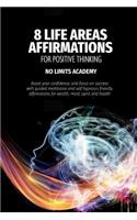 8 Life Areas Affirmations for Positive Thinking