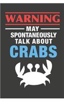 May Spontaneously Talk About Crabs
