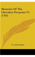 Memoirs Of The Chevalier Pierpoint V1 (1763)