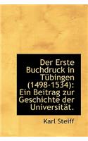 Der Erste Buchdruck in T Bingen (1498-1534)