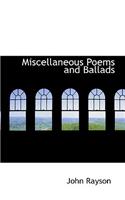 Miscellaneous Poems and Ballads