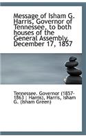 Message of Isham G. Harris, Governor of Tennessee, to Both Houses of the General Assembly, December