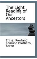 The Light Reading of Our Ancestors