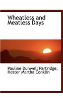 Wheatless and Meatless Days