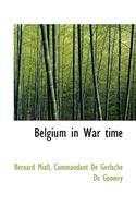 Belgium in War Time