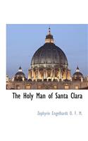 Holy Man of Santa Clara