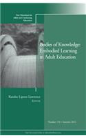 Bodies of Knowledge: Embodied Learning in Adult Education
