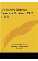 Peintre Graveur Francais Continue V1-2 (1859)