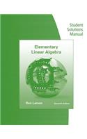 Student Solutions Manual for Larson/Falvo's Elementary Linear Algebra, 7th