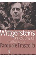 Wittgenstein's Philosophy of Mathematics