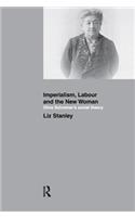 Imperialism, Labour and the New Woman