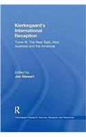 Volume 8, Tome III: Kierkegaard's International Reception – The Near East, Asia, Australia and the Americas