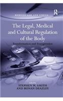 The Legal, Medical and Cultural Regulation of the Body