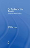 The Theology of John Zizioulas