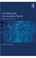Unfolding the Unconscious Psyche