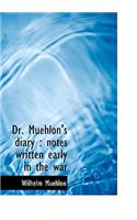 Dr. Muehlon's Diary