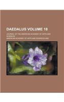 Daedalus; Journal of the American Academy of Arts and Sciences Volume 18
