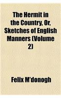 The Hermit in the Country, Or, Sketches of English Manners (Volume 2)