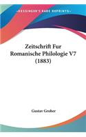 Zeitschrift Fur Romanische Philologie V7 (1883)