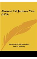 Abrincs! 150 Jordany Vicz (1879)