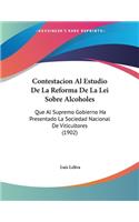 Contestacion Al Estudio de La Reforma de La Lei Sobre Alcoholes