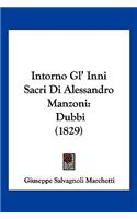 Intorno Gl' Inni Sacri Di Alessandro Manzoni