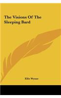 The Visions of the Sleeping Bard