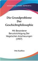 Die Grundprobleme Der Geschichtsphilosophie