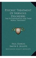 Psychic Treatment of Nervous Disorders