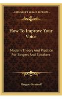 How to Improve Your Voice