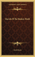 Marvels Of The Modern World