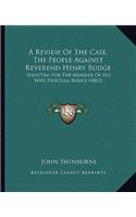 A Review Of The Case, The People Against Reverend Henry Budge