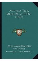 Address To A Medical Student (1843)