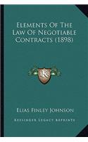 Elements of the Law of Negotiable Contracts (1898)