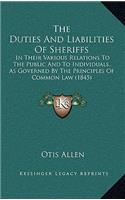 The Duties and Liabilities of Sheriffs