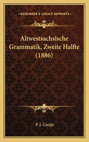 Altwestsachsische Grammatik, Zweite Halfte (1886)