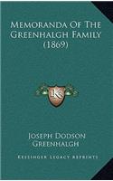 Memoranda Of The Greenhalgh Family (1869): (English)