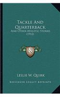 Tackle And Quarterback