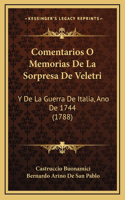 Comentarios O Memorias De La Sorpresa De Veletri: Y De La Guerra De Italia, Ano De 1744 (1788)