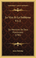 Vice Et La Foiblesse V1-2