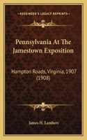 Pennsylvania At The Jamestown Exposition