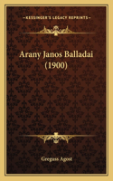 Arany Janos Balladai (1900)