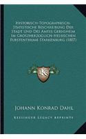 Historisch-Topographisch-Statistische Beschreibung Der Stadt Und Des Amtes Gernsheim Im Groszherzoglich-Hessischen Furstenthume Starkenburg (1807)