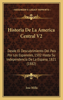 Historia De La America Central V2