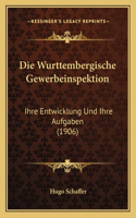 Die Wurttembergische Gewerbeinspektion