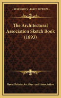 The Architectural Association Sketch Book (1893)