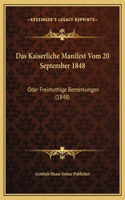 Das Kaiserliche Manifest Vom 20 September 1848: Oder Freimuthige Bemerkungen (1848)