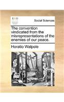 The convention vindicated from the misrepresentations of the enemies of our peace.